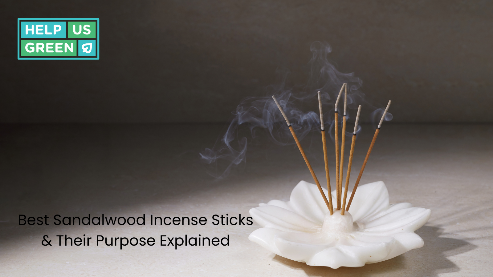 Best Sandalwood Incense Sticks & Their Purpose Explained