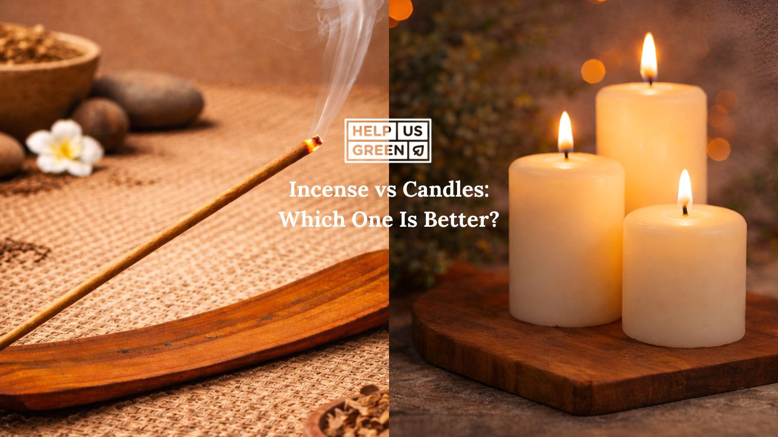 Incense vs Candles: Which One Is Better?