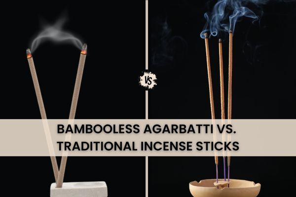 Bambooless Agarbatti vs. Traditional Incense Sticks