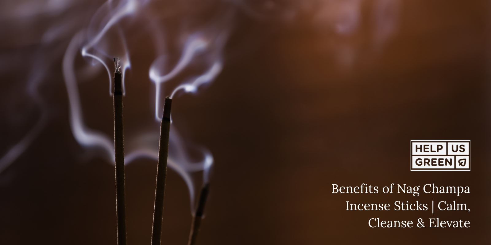 Benefits of Nag Champa Incense: Why This Scent Is So Loved