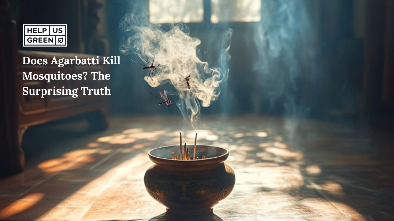 Does Agarbatti Kill Mosquitoes? The Surprising Truth