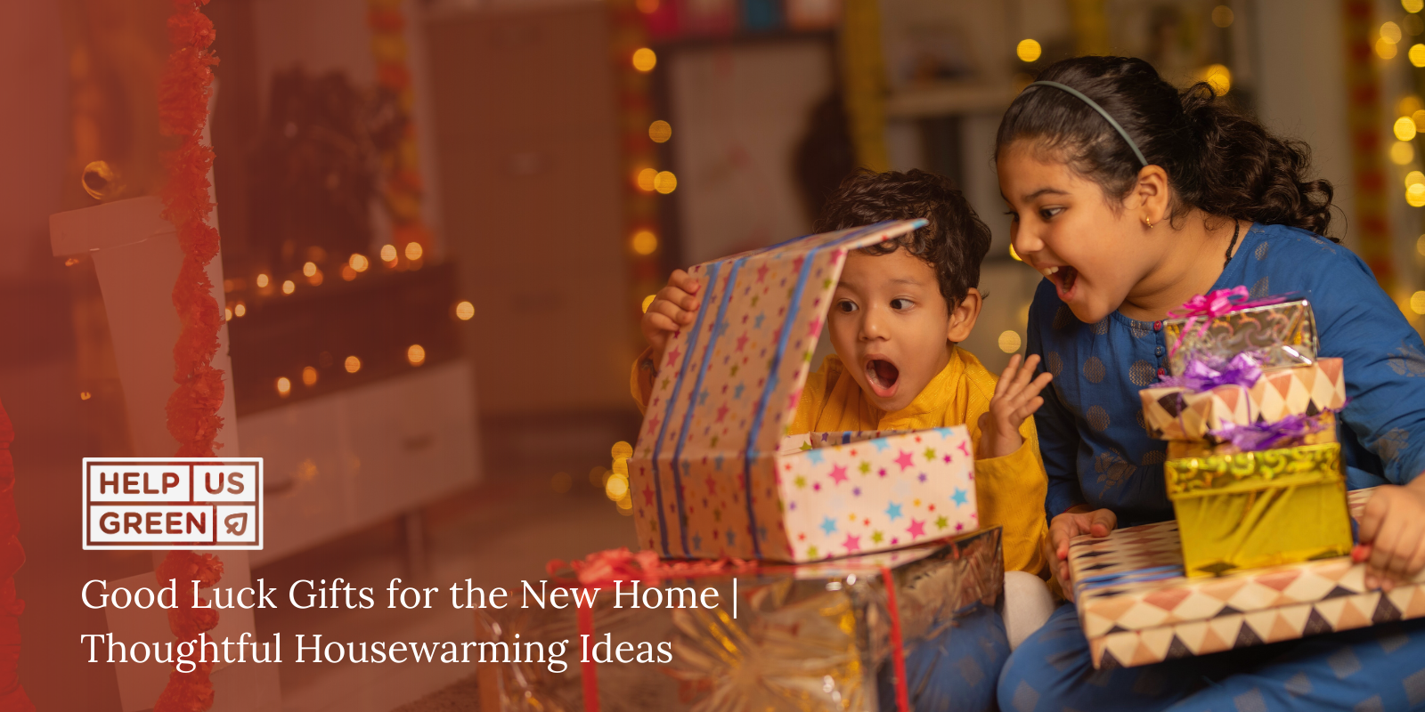 Good Luck Gifts for the New Home: What to Gift?