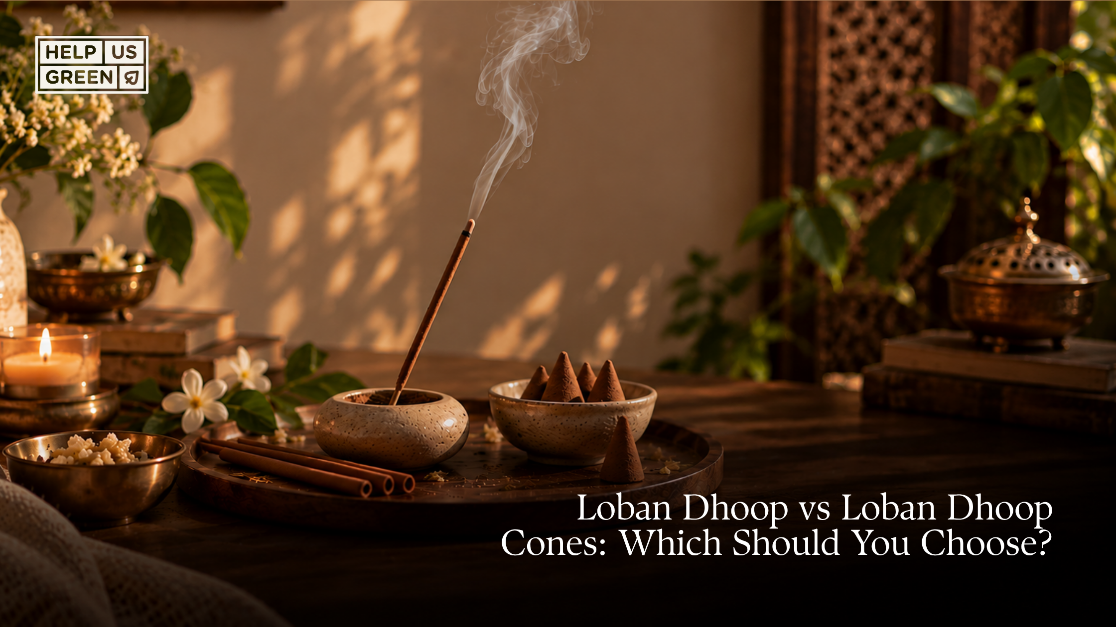 Loban Dhoop vs Loban Dhoop Cones: Which Should You Choose?