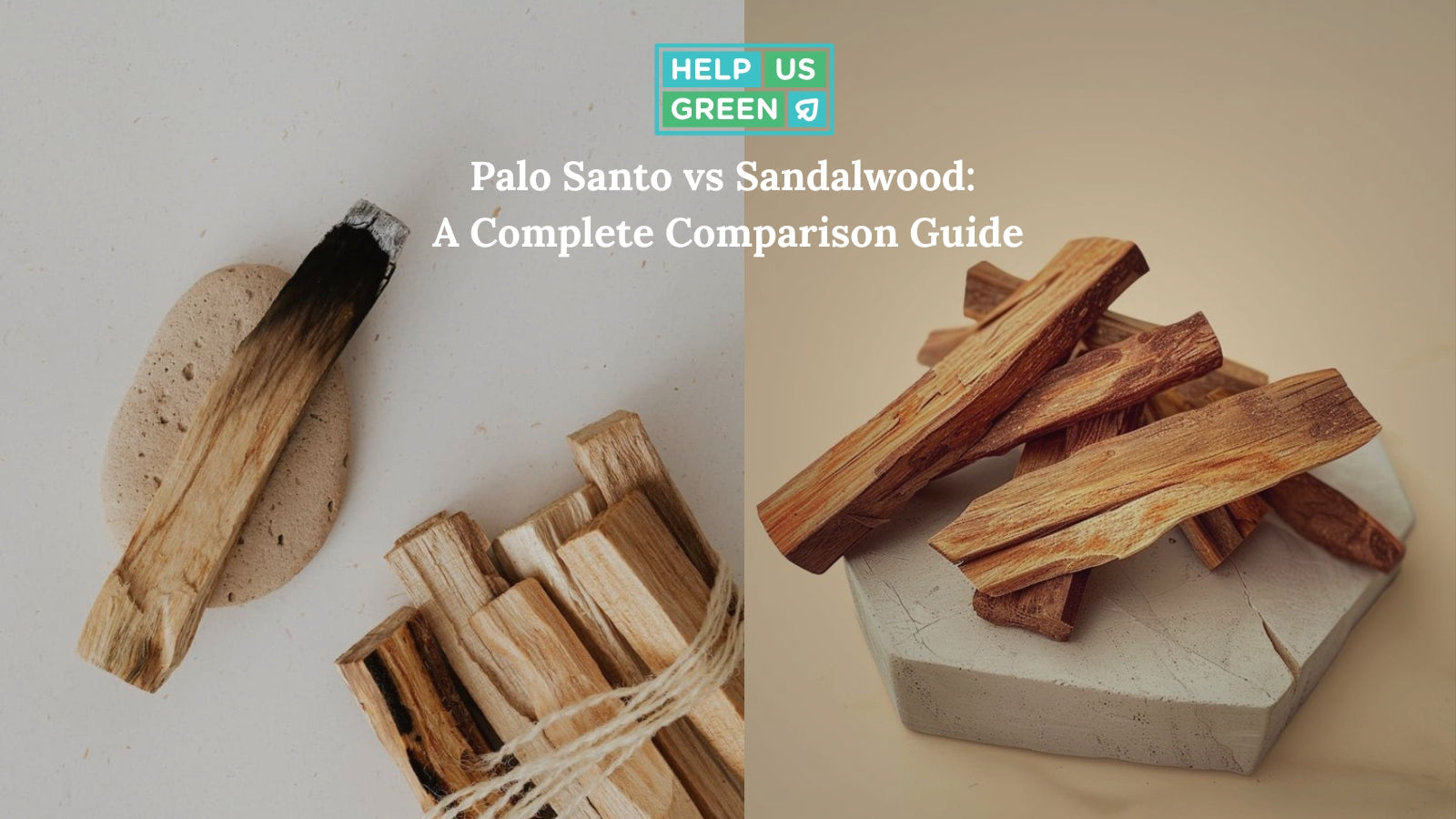 Palo Santo vs Sandalwood: A Complete Comparison Guide