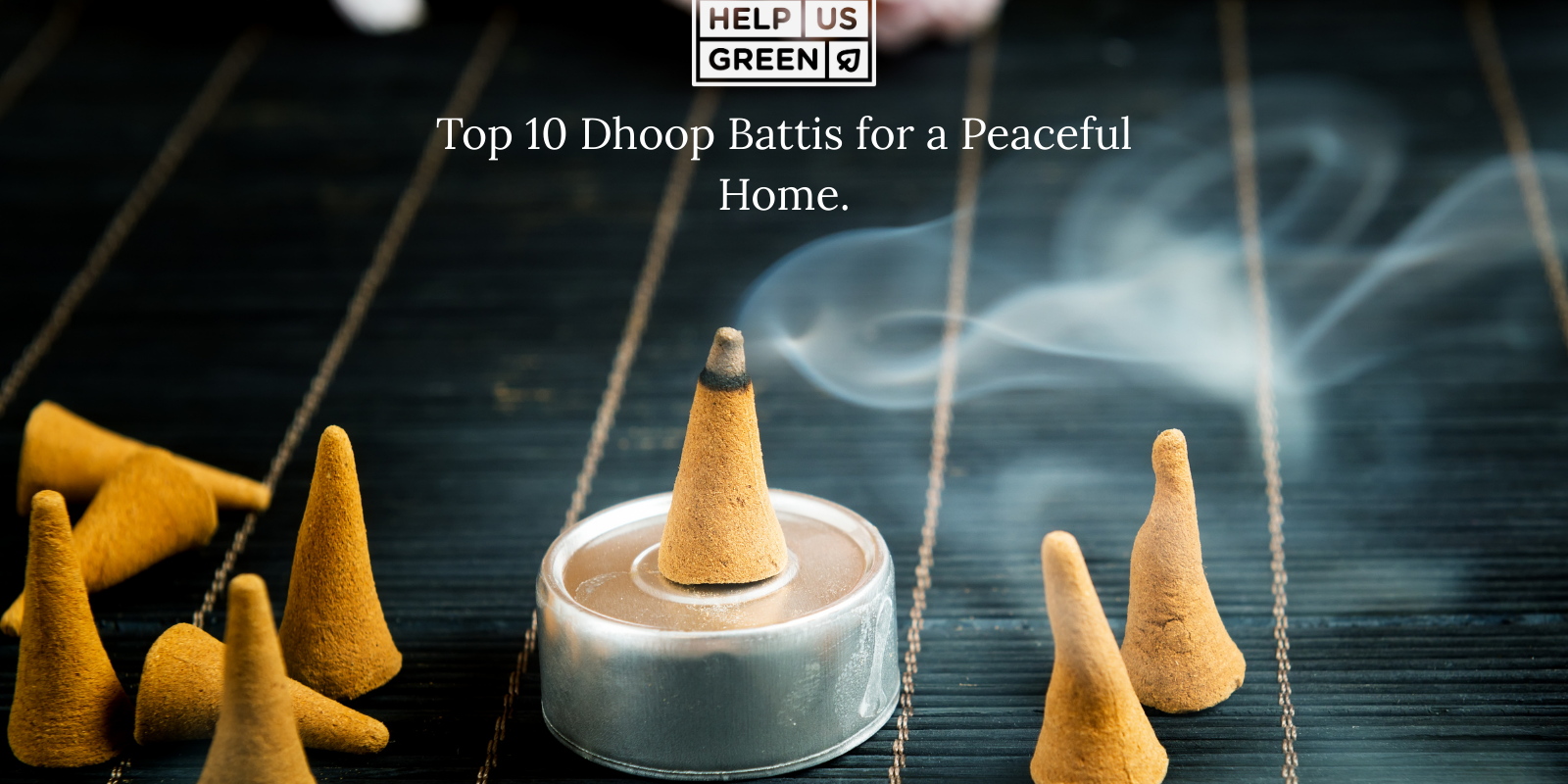 Discover the Top 10 Dhoop Battis for a Peaceful Home Environment