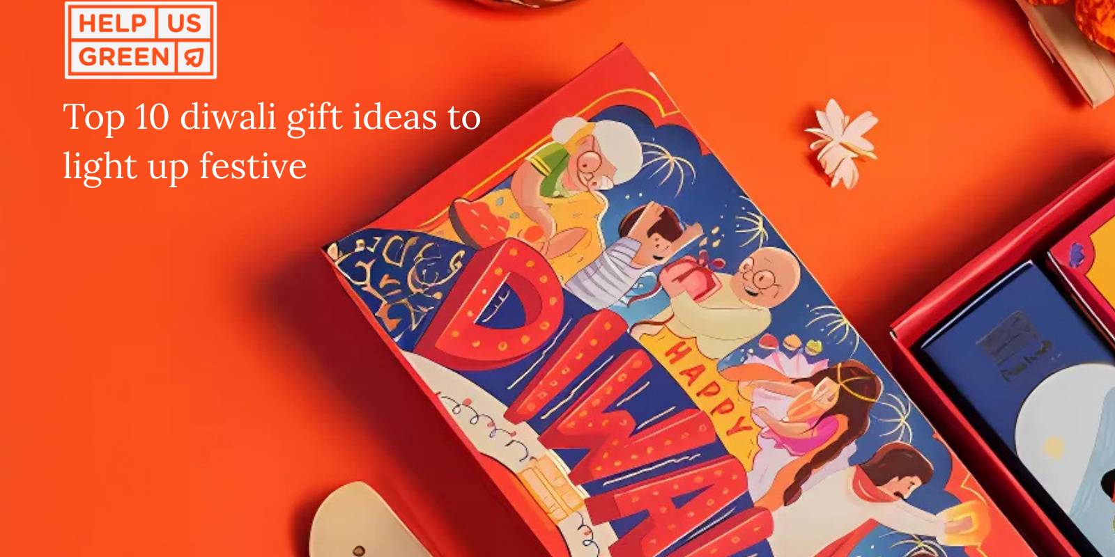 Top 10 Diwali Gift Ideas to Light Up the Festive Season