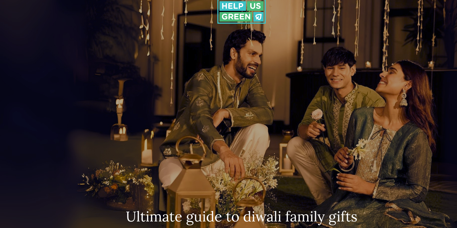 Ultimate Guide to Diwali Gift Ideas for Family in 2025