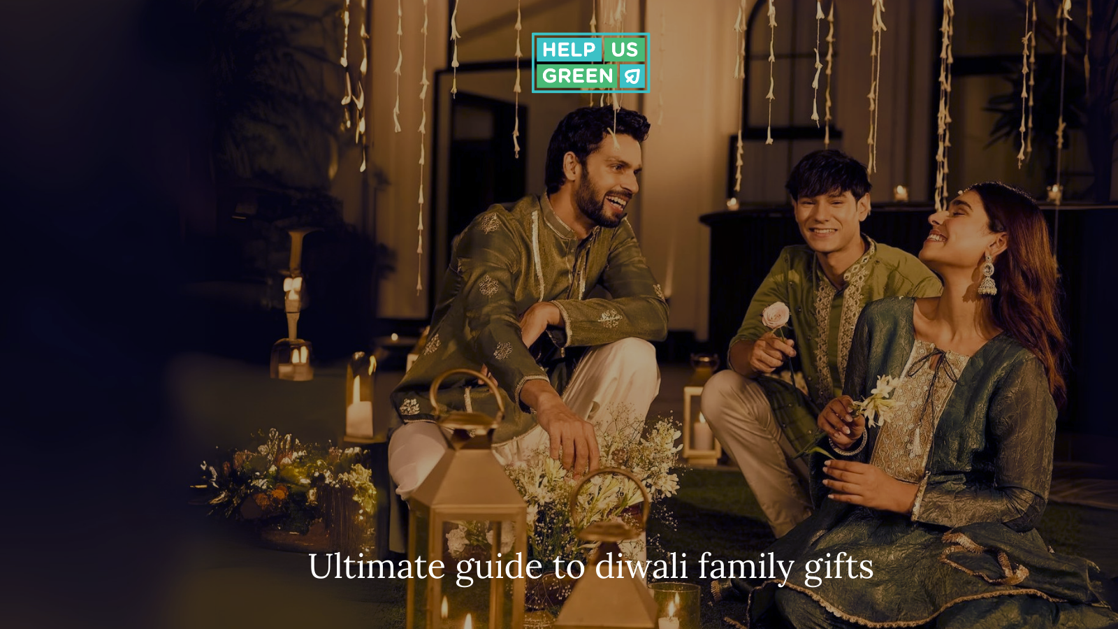 Ultimate Guide to Diwali Gift Ideas for Family in 2025
