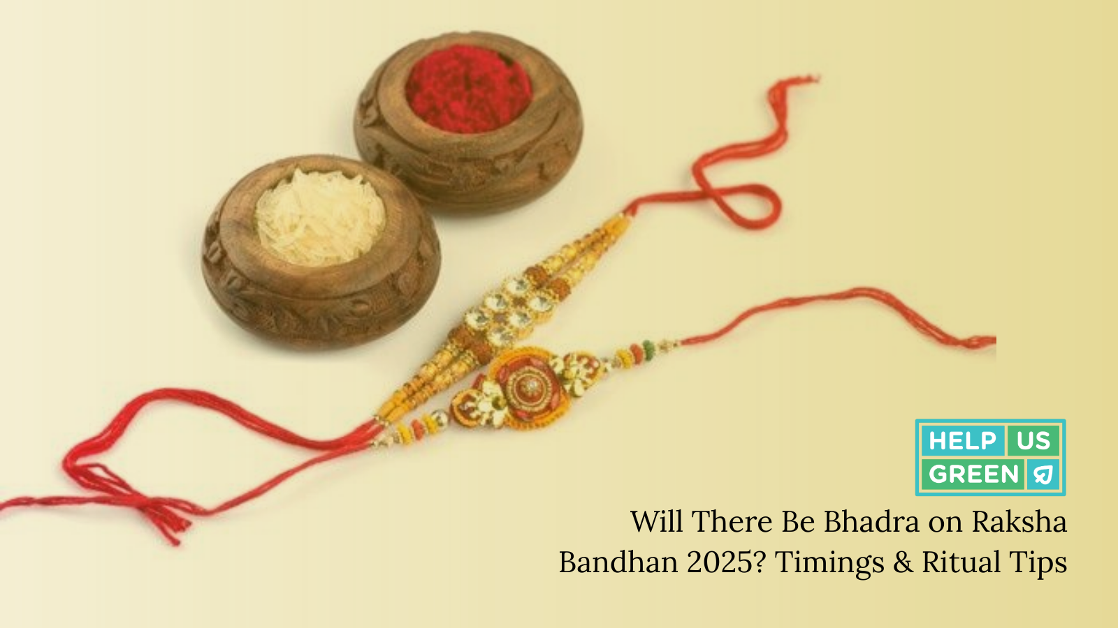 Will There Be Bhadra on Rakhi This Year?