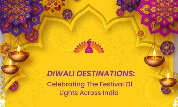 Diwali Destinations: Celebrating The Festival Of Lights Across India