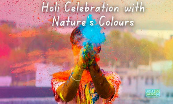 Holi Celebration with Nature’s Alternative Colours