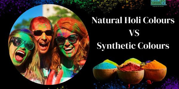 Natural Holi Colours vs Synthetic Colours 