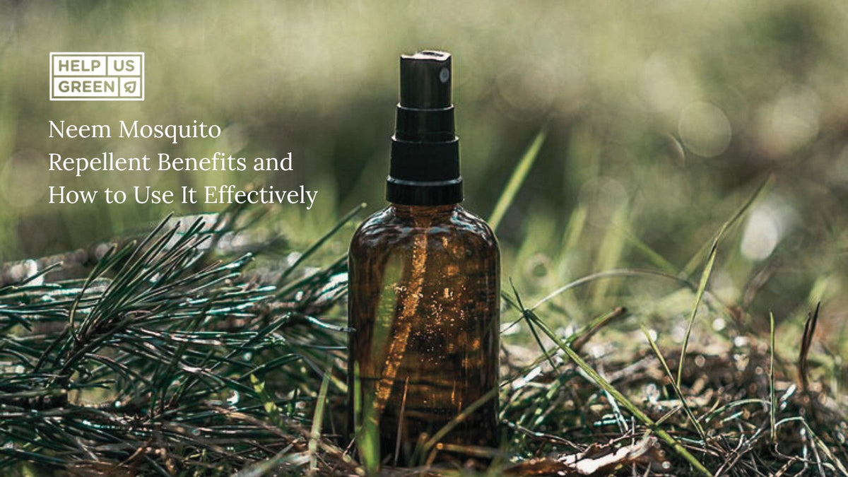 Neem Mosquito Repellent Benefits and How to Use It Effectively
